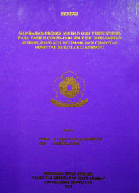 GAMBARAN PROSES ASUHAN GIZI TERSTANDAR PADA PASIEN COVID-19 DI RSUP DR. MOHAMMAD HOESIN, RSUD SITI FATIMAH, DAN CHARITAS HOSPITAL DI KOTA PALEMBANG