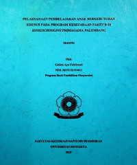 PELAKSANAAN PEMBELAJARAN ANAK BERKEBUTUHAN KHUSUS PADA PROGRAM KESETARAAN PAKET B DI HOMESCHOOLING PRIMAGAMA PALEMBANG