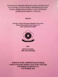 PENERAPAN PRINSIP-PRINSIP GOOD GOVERNANCE DALAM PELAYANAN SURAT KETERANGAN IZIN USAHA MIKRO DI KANTOR CAMAT PENDOPO KABUPATEN EMPAT LAWANG