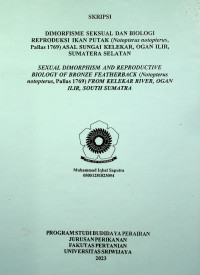 DIMORFISME SEKSUAL DAN BIOLOGI REPRODUKSI IKAN PUTAK (NOTOPTERUS NOTOPTERUS, PALLAS1769) ASAL SUNGAI KELEKAR, OGAN ILIR, SUMATERA SELATAN