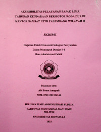AKSESIBILITAS PELAYANAN PAJAK LIMA TAHUNAN KENDARAAN BERMOTOR RODA DUA DI KANTOR SAMSAT UPTB PALEMBANG WILAYAH II