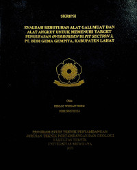 EVALUASI KEBUTUHAN ALAT GALI MUAT DAN ALAT ANGKUT UNTUK MEMENUHI TARGET PENGUPASAN OVERBURDEN DI PIT SECTION 2, PT. BUDI GEMA GEMPITA, KABUPATEN LAHAT