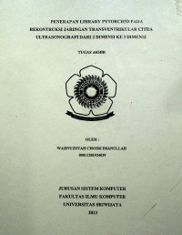 PENERAPAN LIBRARY PYTORCH3D PADA REKONTRUKSI JARINGAN TRANSVENTRIKULAR CITRA ULTRASONOGRAFI DARI 2 DIMENSI KE 3 DIMENSI.