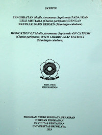 PENGOBATAN Motile Aeromonas Septicemia PADA IKAN LELE MUTIARA (Clarias gariepinus) DENGAN EKSTRAK DAUN KERSEN (Muntingia calabura)