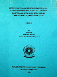 PERSEPSI MASYARAKAT TERHADAP PERKEMBANGAN KAWASAN TRANSMIGRASI BERDASARKAN KONSEP SMART VILLAGE (STUDI KASUS KOTA TERPADU MANDIRI SUNGAI RAMBUTAN DAN PARIT)