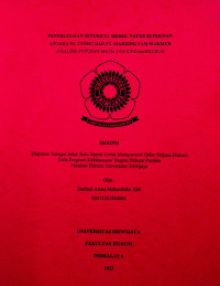 PENYELESAIAN SENGKETA MEREK WAFER SUPERMAN ANTARA DC COMIC DAN PT. MARXING FAM MAKMUR (ANALISIS PUTUSAN MA No 1105 K/Pdt.sus.HKI/2018)
