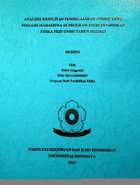 ANALISIS KESULITAN PEMBELAJARAN HYBRID YANG DIALAMI MAHASISWA DI PROGRAM STUDI PENDIDIKAN FISIKA FKIP UNSRI TAHUN 2022/2023