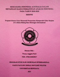 KERJASAMA INDONESIA AUSTRALIA DALAM MENANGANI KASUS PERKAWINAN ANAK DI INDONESIA PADA TAHUN 2018-2020