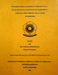 PENGARUH HARGA KOMODITAS TERHADAP NILAI TUKAR BITCOIN DALAM RUPIAH DAN DAMPAKNYA TERHADAP PERTUMBUHAN NILAI SAHAM DI INDONESIA.
