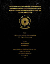 PERTANGGUNGJAWABAN PELAKU TINDAK PIDANA PENGEDARAN SEDIAAN FARMASI TANPA IZIN EDAR MENURUT UNDANG-UNDANG NOMOR 36 TAHUN 2009. 