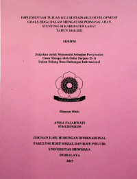 IMPLEMENTASI TUJUAN KE-2 SUSTAINABLE DEVELOPMENT GOALS (SDGs) DALAM MENGATASI PERMASALAHAN STUNTING DI KABUPATEN LAHAT TAHUN 2018-2022