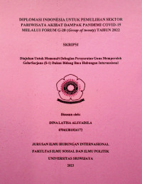 DIPLOMASI INDONESIA UNTUK PEMULIHAN SEKTOR PARIWISATA AKIBAT DAMPAK PANDEMI COVID-19 MELALUI FORUM G-20 (Group of twenty) TAHUN 2022