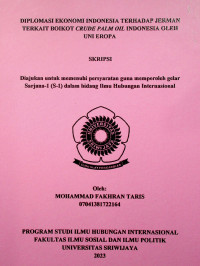 DIPLOMASI EKONOMI INDONESIA TERHADAP JERMAN TERKAIT BOIKOT CRUDE PALM OIL INDONESIA OLEH UNI EROPA