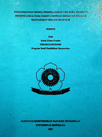 PENGEMBANGAN MODUL PEMBELAJARAN LIFE SKILL BERBASIS POTENSI LOKAL PADA PAKET C DI PUSAT KEGIATAN BELAJAR MASYARAKAT MELATI OGAN ILIR