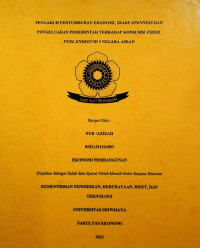 PENGARUH PERTUMBUHAN EKONOMI, TRADE OPENNESS, DAN PENGELUARAN PEMERINTAH TERHADAP KONSUMSI ENERGY FOSSIL FUEL DI 5 NEGARA ASEAN.