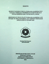 RESPON TANAMAN CHAYA (CNIDOSCOLUS ACONITIFOLIUS) DAN KADAR N TERHADAP PEMBERIAN ECOENZYME DAN PUPUK KOMPOS PADA TANAH RAWA LEBAK