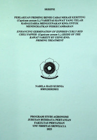 PERLAKUAN PRIMING BENIH CABAI MERAH KERITING (Capsicum annum L.) VARIETAS KAWAT YANG TELAH KADALUARSA MENGGUNAKAN KNO3 UNTUK MENINGKATKAN PERKECAMBAHAN