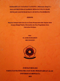 KEMAMPUAN TANAMAN TANJUNG ( Mimusops elengi L.) DALAM MENYERAP KARBON SEBAGAI UPAYA DARI MITIGASI GAS RUMAH KACA DI KOTA PALEMBANG