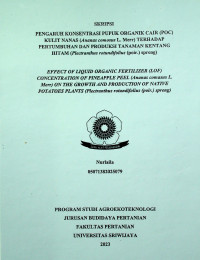 PENGARUH KONSENTRASI PUPUK ORGANIK CAIR (POC) KULIT NANAS (Ananas comosus L. Merr) TERHADAP PERTUMBUHAN DAN PRODUKSI TANAMAN KENTANG HITAM (Plectranthus rotundifolius (poir.) spreng)