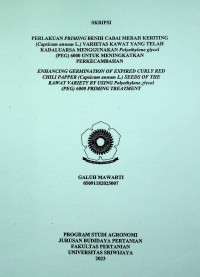 PERLAKUAN PRIMING BENIH CABAI MERAH KERITING (Capsicum annum L.) VARIETAS KAWAT YANG TELAH KADALUARSA MENGGUNAKAN Polyethylene glycol (PEG) 6000 UNTUK MENINGKATKAN PERKECAMBAHAN