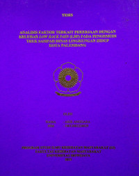 ANALISIS FAKTOR TERKAIT PEKERJAAN DENGAN KELUHAN LOW BACK PAIN (LBP) PADA PENGEMUDI TRUK SAMPAH DINAS LINGKUNGAN HIDUP KOTA PALEMBANG.