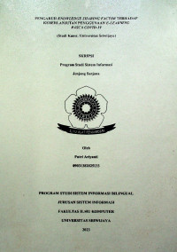 PENGARUH KNOWLEDGE SHARING FACTOR TERHADAP KEBERLANJUTAN PENGGUNAAN E-LEARNING PASCA COVID-19 (STUDI KASUS : UNIVERSITAS SRIWIJAYA).