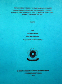 PENGARUH PUPUK ORGANIK CAIR LIMBAH SAWI PUTIH (Brassica chinensis L.) TERHADAP PERTUMBUHAN TANAMAN KACANG KAPRI (Pisum sativum L.) SERTA SUMBANGANNYA PADA PEMBELAJARAN BIOLOGI SMA