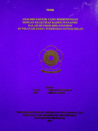 ANALISIS FAKTOR YANG BERHUBUNGAN DENGAN KEAKTIFAN KADER POSYANDU DALAM DETEKSI DINI STUNTING DI WILAYAH KERJA PUSKESMAS SUNGAI SELAN.