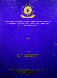 PENILAIAN RISIKO KESEHATAN PEKERJA DI INDUSTRI PERBAIKAN DAN PERAWATAN PESAWAT TERBANG PT. X DI CENGKARENG