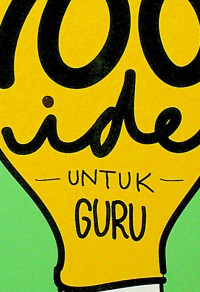 100 ide UNTUK GURU: Mengembangkan Keterampilan Berpikir