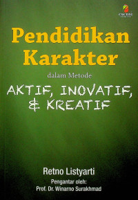 Pendidikan Karakter dalam Metode AKTIF, INOVATIF, & KREATIF