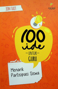 100 ide UNTUK GURU : Menarik Partisipasi Siswa