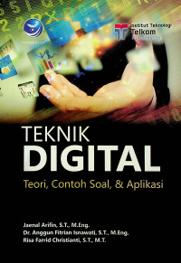 TEKNIK DIGITAL : Teori, Contoh Soal, & Aplikasi