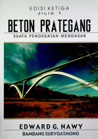 BETON PRATEGANG: SUATU PENDEKATAN MENDASAR, EDISI KETIGA JILID 1