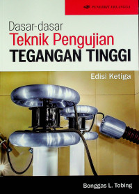 Dasar-dasar Teknik Pengujian TENGANGAN TINGGI, Edisi Ketiga