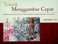 Teknik Menggambar Cepat: MENINGKATKAN KEMAMPUAN MENGGAMBAR DENGAN BANTUAN TEKNOLOGI