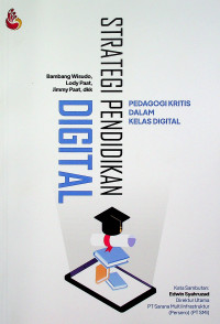 STRATEGI PENDIDIKAN DIGITAL: PEDAGOGI KRITIS DALAM KELAS DIGITAL