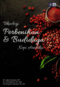 Teknologi Perbenihan & Budidaya Kopi Arabika