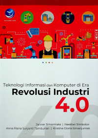 Teknologi Informasi dan Komputer di Era Revolusi Industri 4.0