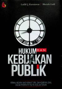 HUKUM DAN KEBIJAKAN PUBLIK: PERIHAL NEGARA MASYARAKAT SIPIL DAN KEARIFAN LOKAL DALAM PERSPEKTIF POLITIK KESEJAHTERAAN