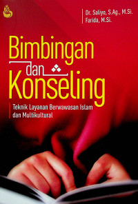 Bimbingan dan Konseling: Teknik Layanan Berwawasan Islam dan Multikultural