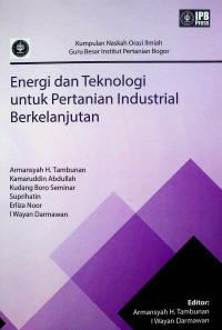 Energi dan Teknologi untuk Pertanian Industrial Berkelanjutan