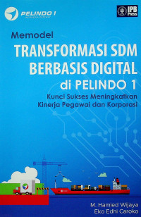 Memodel TRANSFORMASI SDM BERBASIS DIGITAL di PELINDO 1