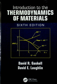 Introduction to the THERMODYNAMICS OF MATERIALS, SIXTH EDITION