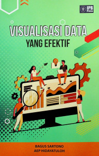 VISUALISASI DATA YANG EFEKTIF