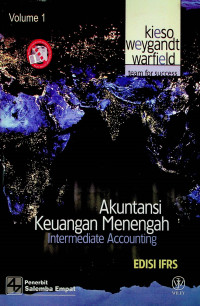 Akuntansi Keuangan Menengah = Intermediate Accounting, Volume 1, EDISI IFRS