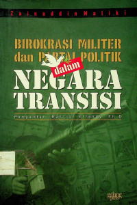 BIROKRASI MILITER danPARTAI POLITIK dalam NEGARA TRANSISI