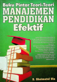 Buku Pintar Teori-Teori MANAJEMEN PENDIDIKAN Efektif