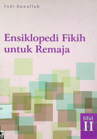 Ensiklopedi Fikih untuk Remaja, Jilid II