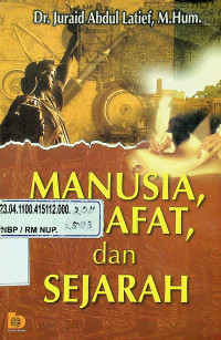 MANUSIA, FILSAFAT, DAN SEJARAH